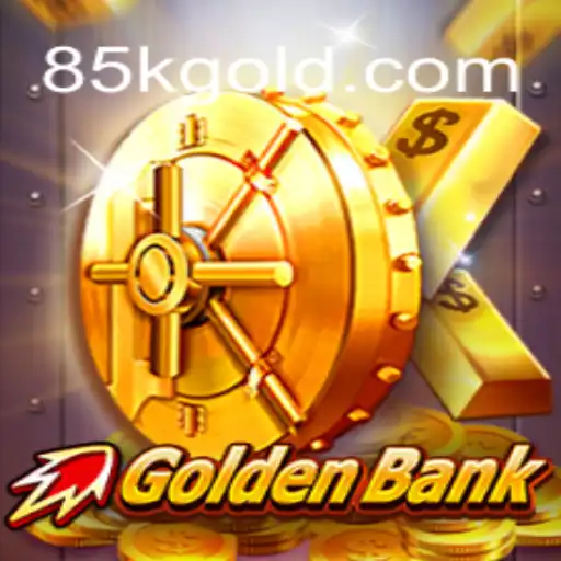 GoldenBank: Unveiling the Thrilling World of 85K.COM