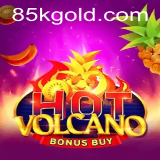 Exploring the Thrills of HotVolcanoBonusBuy at 85K.COM