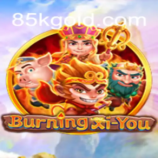 BurningXiYou: A Journey Through Fantasy and Adventure