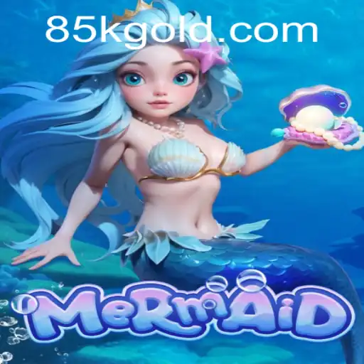 Unveiling the Alluring World of 'Mermaid' on 85K.COM